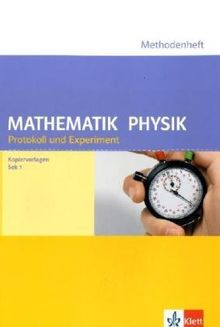 Protokoll und Experiment, Mathe/Physik: Lehrermaterial mit Kopiervorlagen