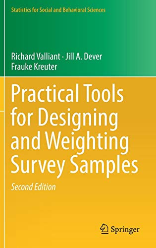 Practical Tools for Designing and Weighting Survey Samples (Statistics for Social and Behavioral Sciences)