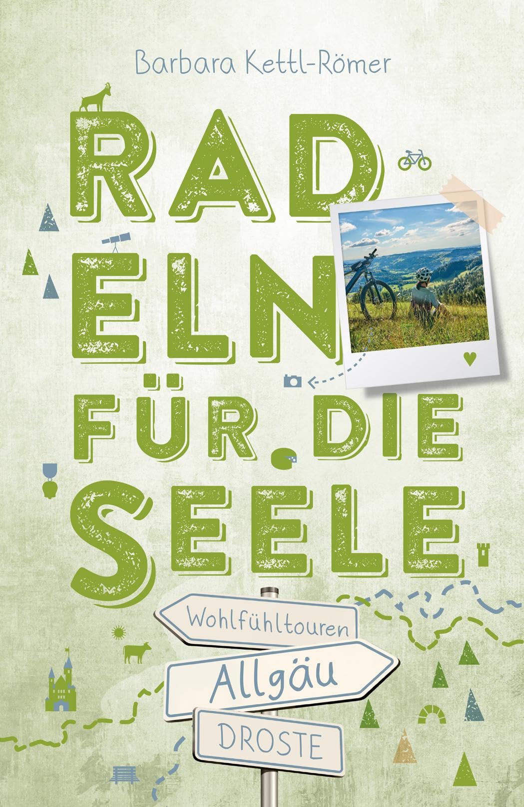Allgäu. Radeln für die Seele: Wohlfühltouren