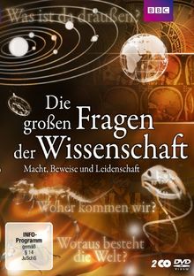 Die großen Fragen der Wissenschaft - Macht, Beweise und Leidenschaft [2 DVDs]