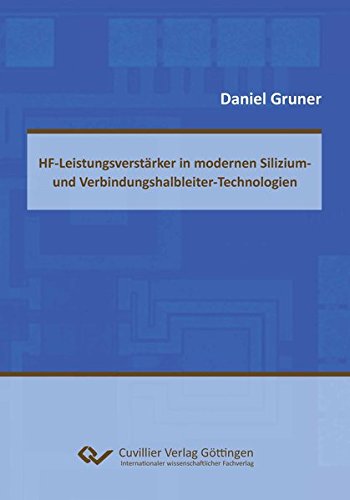 HF-Leistungsverstärker in modernen Silizium- und Verbindungshalbleitern-Technologien