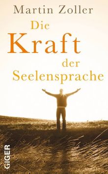 Die Kraft der Seelensprache: Globale Medialität