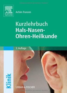 Hals-Nasen-Ohren-Heilkunde: Kurzlehrbuch