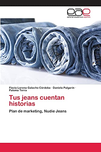 Tus jeans cuentan historias: Plan de marketing, Nudie Jeans