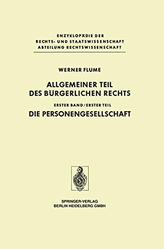 Allgemeiner Teil des Bürgerlichen Rechts: Erster Teil Die Personengesellschaft (Enzyklopädie der Rechts- und Staatswissenschaft)