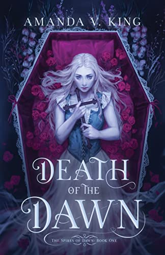 Death of the Dawn (The Spires of Dawn, Band 1)