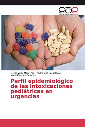 Perfil epidemiológico de las intoxicaciones pediátricas en urgencias