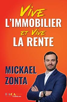 Vive l'immobilier et vive la rente