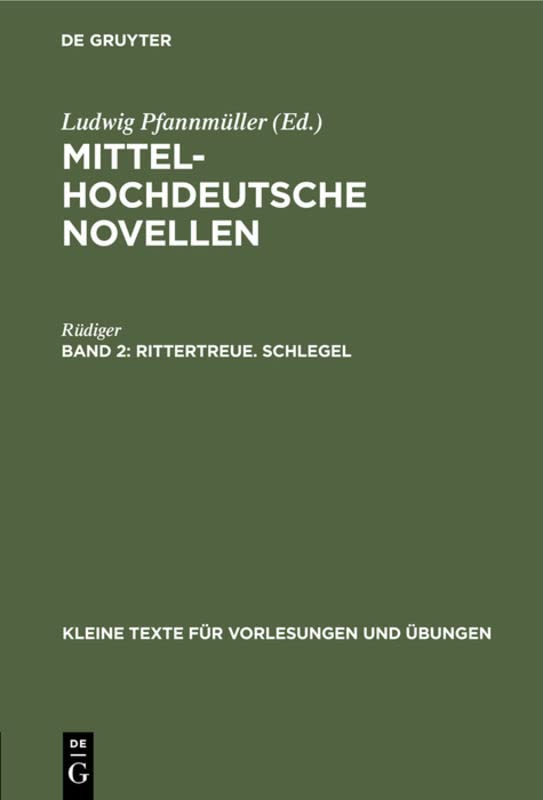 Rittertreue. Schlegel (Kleine Texte für Vorlesungen und Übungen, 95, Band 95)