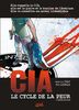 CIA, le cycle de la peur. Vol. 2. L'heure des loups