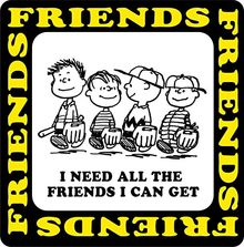 I Need All The Friends I Can Get