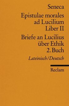 Briefe an Lucilius über Ethik. 02. Buch / Epistulae morales ad Lucilium 2 Tb