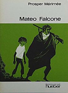 Mateo Falcone (Hueber Lektüren - Mittelstufe)