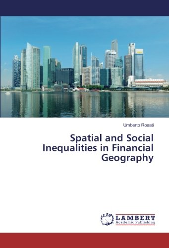 Spatial and Social Inequalities in Financial Geography