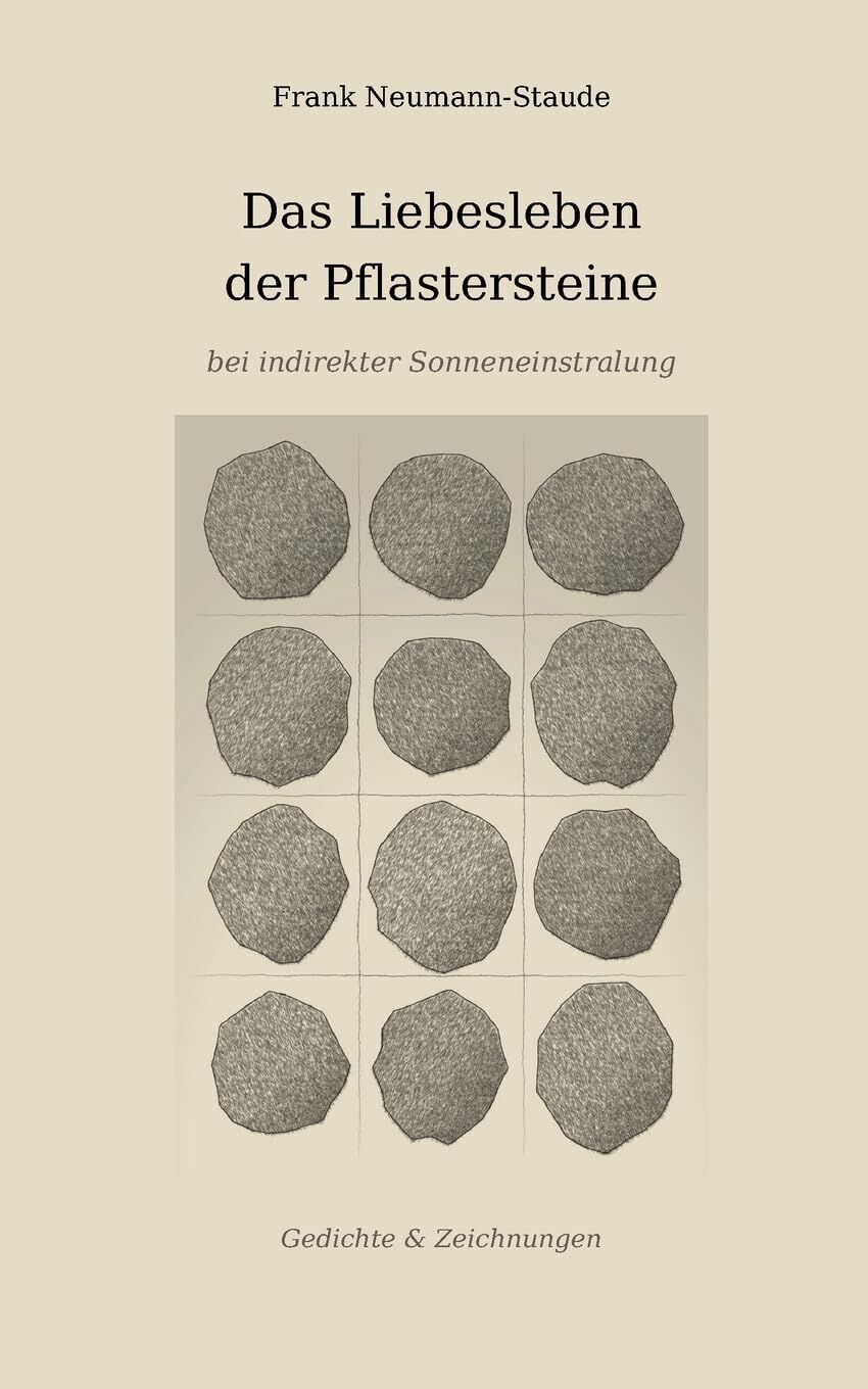 Das Liebesleben der Pflastersteine bei indirekter Sonneneinstralung