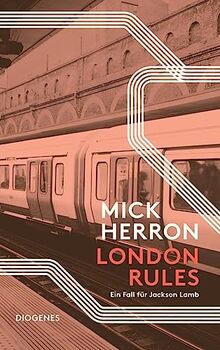 London Rules: Ein Fall für Jackson Lamb (detebe)