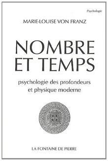 Nombre et temps : psychologie des profondeurs et physique moderne