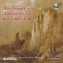 Ein Yankee aus Connecticut an König Artus‘ Hof