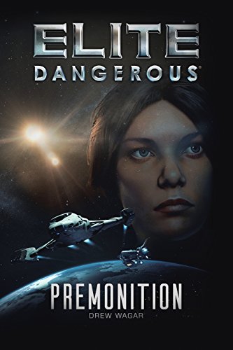 Drew Wagar Elite Dangerous, Premonition