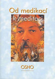 Od medikací k meditaci (1994)