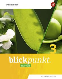 Blickpunkt Biologie - Allgemeine Ausgabe 2020: Schülerband 3