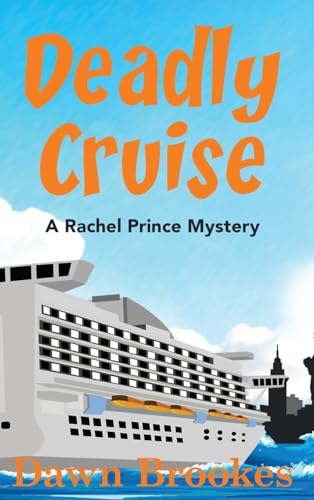 Deadly Cruise (A Rachel Prince Mystery, Band 2)