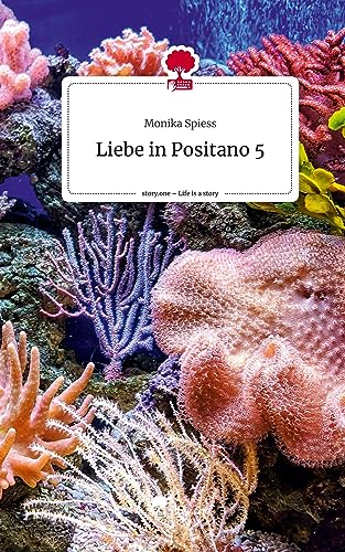 Liebe in Positano 5. Life is a Story - story.one