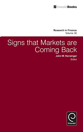 Signs that Markets are Coming Back (Research in Finance, 30, Band 30)