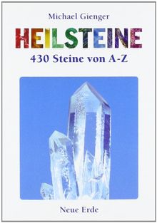 Heilsteine. 430 Steine von A bis Z