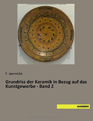 Grundriss der Keramik in Bezug auf das Kunstgewerbe - Band 2