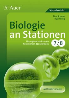 Biologie an Stationen: Übungsmaterial zu den Kernthemen des Lernplans