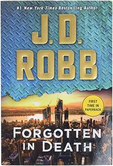 Forgotten in Death: An Eve Dallas Novel