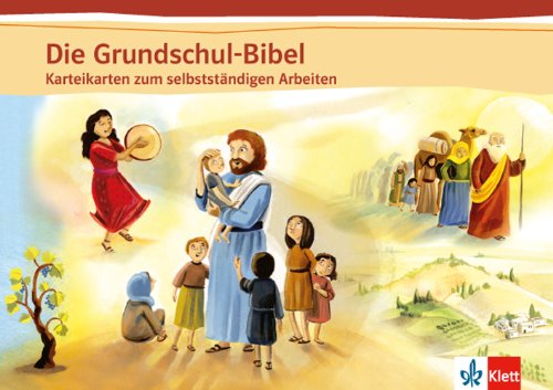Die Grundschul-Bibel Ausgabe ab 2014   Die Grundschul-Bibel Loseblatt