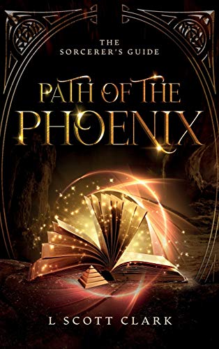 Path of the Phoenix: The Sorcerer's Guide