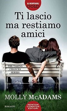 Ti lascio ma restiamo amici. The taking changes series