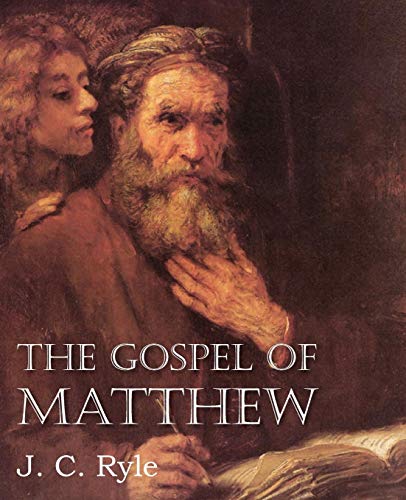 Ryle, J. C. The Gospel Of Matthew