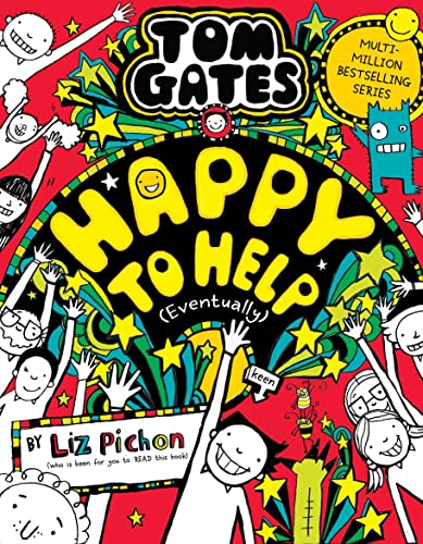 Liz Pichon Tom Gates 20, Happy To Help (Eventually)