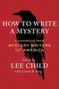 How to Write a Mystery: A Handbook from Mystery Writers of America