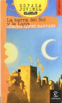 La tierra del sol y la luna (Espasa Juvenil)