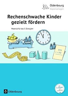 Oldenbourg Kopiervorlagen: Rechenschwache Kinder gezielt fördern: Für das 3. Schuljahr. Kopiervorlagen