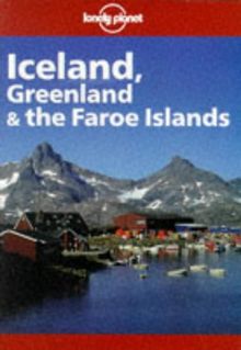 Iceland, Greenland and the Faroe Island (3rd ed)