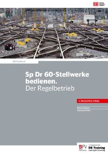 Sp Dr 60-Stellwerke bedienen. Der Regelbetrieb