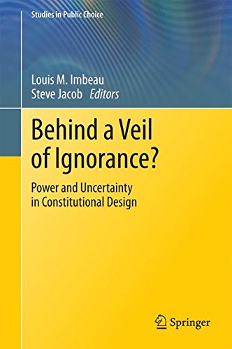 Behind a Veil of Ignorance?: Power and Uncertainty in Constitutional Design (Studies in Public Choice)