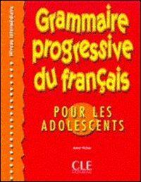 Grammaire progressive du français pour les adolescents : niveau intermédiaire