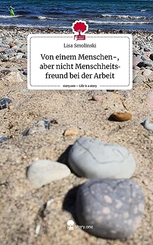 Von einem Menschen-, aber nicht Menschheitsfreund bei der Arbeit. Life is a Story - story.one
