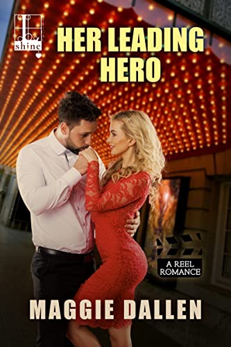 Her Leading Hero (A Reel Romance, Band 3)