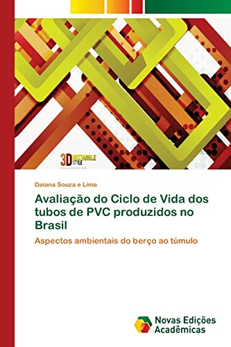 Avaliação do Ciclo de Vida dos tubos de PVC produzidos no Brasil: Aspectos ambientais do berço ao túmulo