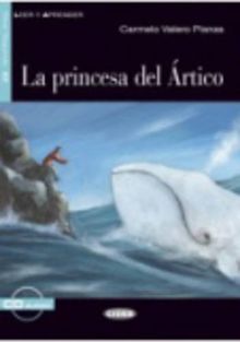 Princesa de L'Artico+cd Novedad (Leer y Aprender: Nivel Cuarto)