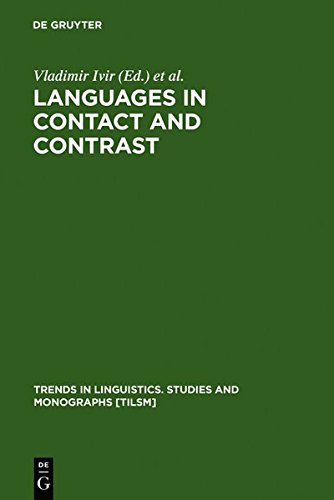 Languages in Contact and Contrast: Essays in Contact Linguistics (Trends in Linguistics. Studies and Monographs [TiLSM], Band 54)