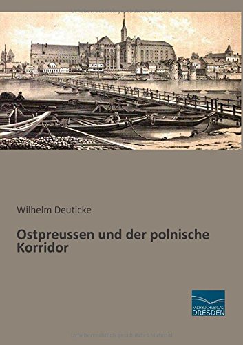 Ostpreussen und der polnische Korridor